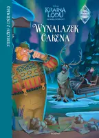 Okładka: Opowieści z Arendelle. Wynalazek Oakena
