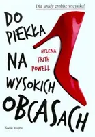 Okładka: Do piekła na wysokich obcasach