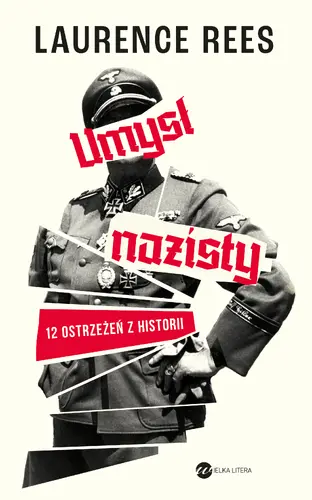Okładka: Umysł nazisty. 12 ostrzeżeń z historii