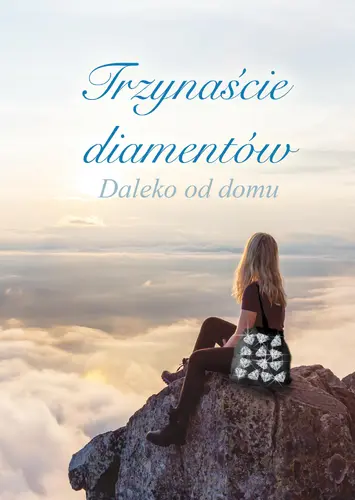 Okładka: Trzynaście diamentów. Daleko od domu