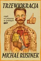 Okładka: Trzewiokracja, czyli co tam piszczy w polityce