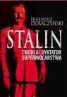 Okładka: Stalin. Twórca i dyktator supermocarstwa
