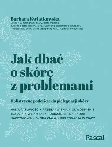 Okładka: Jak dbać o skórę z problemami