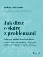 Okładka: Jak dbać o skórę z problemami