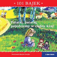 Okładka: Patataj, patataj, pojedziemy w cudny kraj! 101 bajek