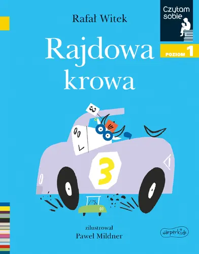 Okładka: Rajdowa krowa. Czytam sobie. Poziom 1