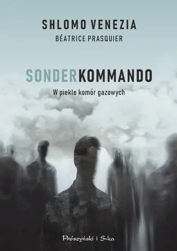 Okładka: Sonderkommando. W piekle komór gazowych