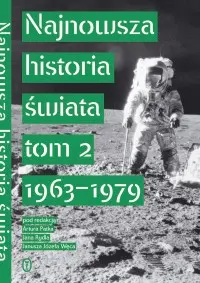 Okładka: Najnowsza Historia Świata tom 2 1963-1979
