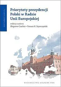 Okładka: Priorytety prezydencji Polski w Radzie Unii Europejskiej