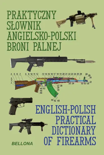Okładka: Praktyczny słownik angielsko-polski broni palnej