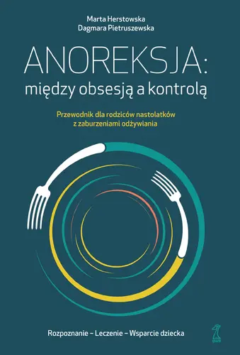 Okładka: Anoreksja: między obsesją a kontrolą
