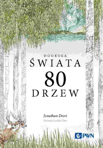 Okładka: Dookoła świata. 80 drzew