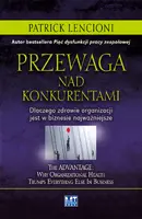 Okładka: Przewaga nad konkurentami. Dlaczego zdrowie organizacji jest w biznesie najważniejsze