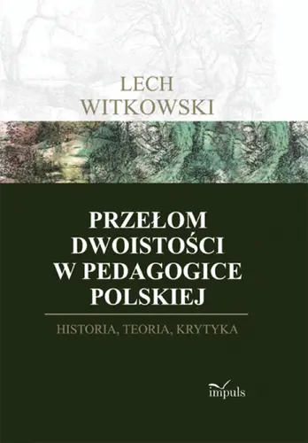 Okładka: Przełom dwoistości w pedagogice polskiej