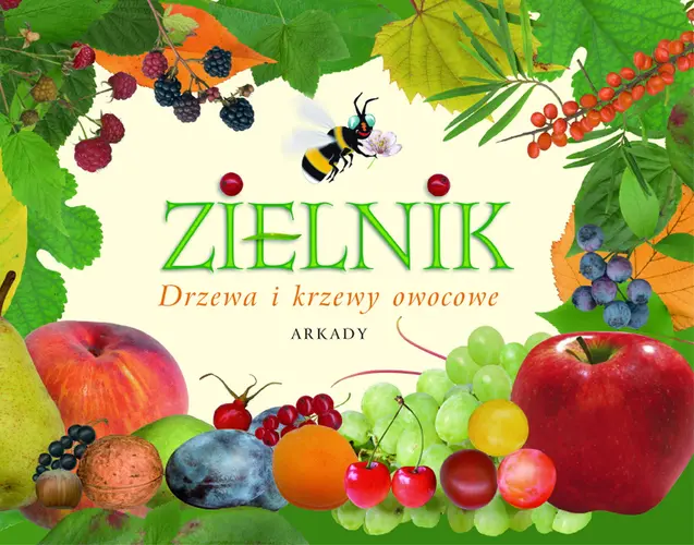 Okładka: Zielnik. Drzewa i krzewy owocowe