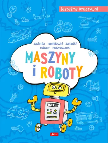 Okładka: Maszyny i roboty. Jesteśmy kreatywni