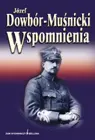 Okładka: Wspomnienia. Józef Dowbór-Muśnicki