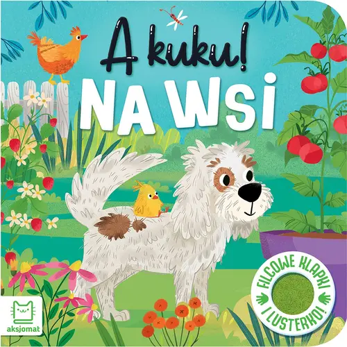 Okładka: A kuku! Na wsi. Filcowe klapki i lusterko