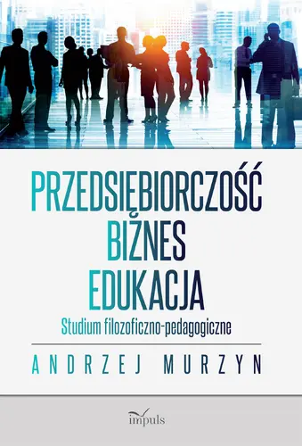Okładka: Przedsiębiorczość – biznes – edukacja
