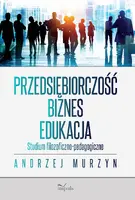 Okładka: Przedsiębiorczość – biznes – edukacja
