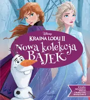 Okładka: Kraina Lodu 2. Nowa kolekcja bajek
