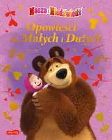 Okładka: Masza i Niedźwiedź. Opowieści dla Małych i Dużych