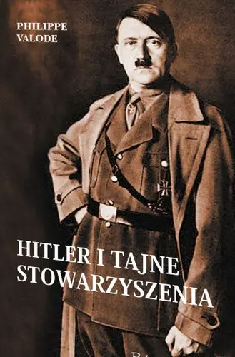 Okładka: Hitler i tajne stowarzyszenia