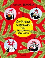 Okładka: Gwiazdka w kurniku, czyli przykurzone opowiastki