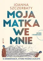 Okładka: Moja matka we mnie