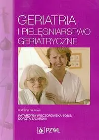 Okładka: Geriatria i pielęgniarstwo geriatryczne