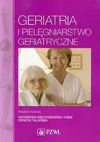 Okładka: Geriatria i pielęgniarstwo geriatryczne