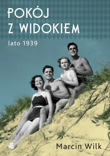 Okładka: Pokój z widokiem. Lato 1939