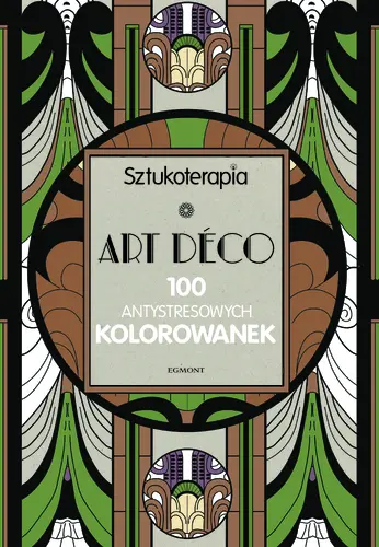 Okładka: ART DECO. 100 antystresowych kolorowanek