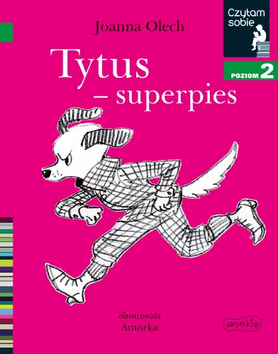 Okładka: Tytus - superpies. Czytam sobie. Poziom 2