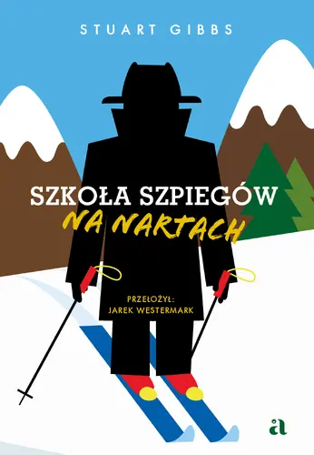 Okładka: Szkoła szpiegów na nartach