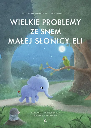 Okładka: Wielkie problemy ze snem małej słonicy Eli