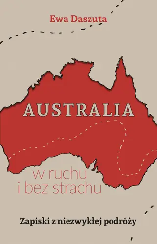 Okładka: Australia w ruchu i bez strachu