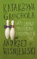Okładka: Gry i zabawy małżeńskie i pozamałżeńskie