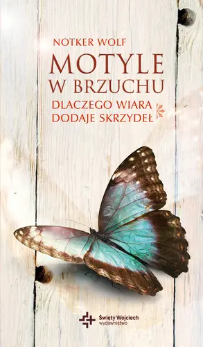 Okładka: Motyle w brzuchu. Dlaczego wiara dodaje skrzydeł