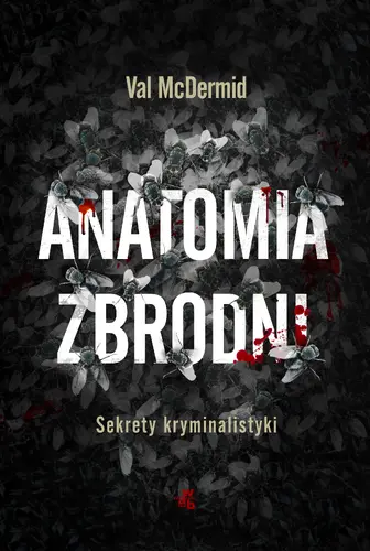 Okładka: Anatomia zbrodni. Sekrety kryminalistyki