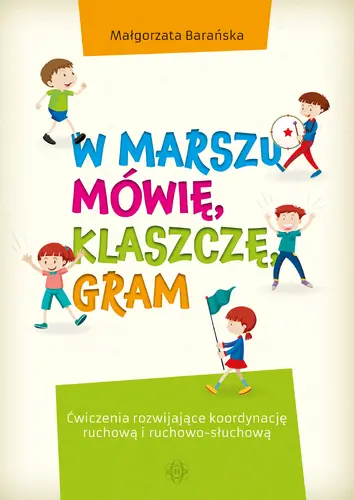 Okładka: W marszu mówię, klaszczę, gram