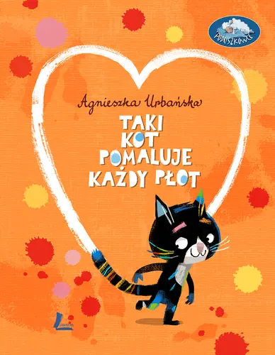 Okładka: Taki kot pomaluje każdy płot