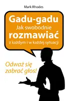 Okładka: Gadu - gadu. Jak swobodnie rozmawiać z każdym i w każdej sytuacji