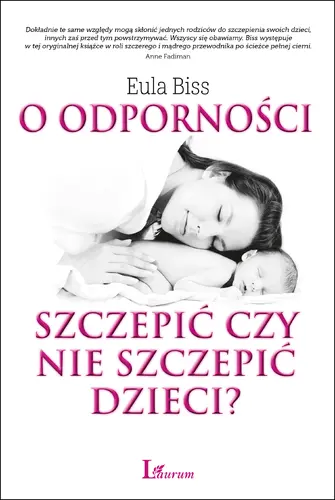 Okładka: O odporności: szczepić czy nie szczepić dzieci?