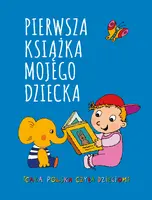 Okładka: PIERWSZA KSIĄŻKA MOJEGO DZIECKA