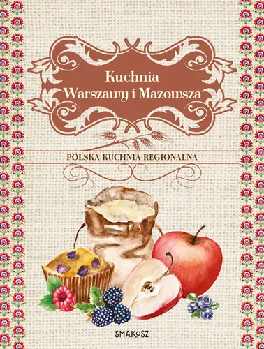 Okładka: Kuchnia Warszawy i Mazowsza