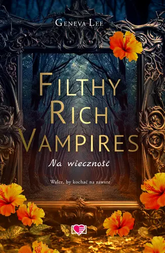 Okładka: Filthy Rich Vampires. Na wieczność
