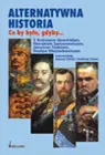 Okładka: Alternatywna historia. Co by było, gdyby...