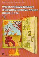 Okładka: Materiał wyrazowo-obrazkowy do utrwalania poprawnej wymowy głosek ś ź ć dź