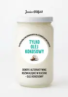 Okładka: ZIELONA SERIA. Tylko olej kokosowy